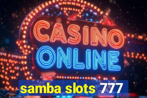 samba slots 777